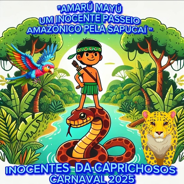 Inocentes da Caprichosos desvendam os mistérios da Amazônia no Carnaval 2025